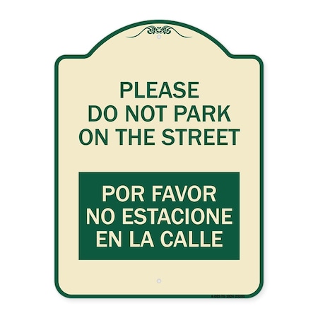 Signmission Please Do Not Park on Street Por Favor No Estacione En La Calle Alum Sign, 24" x 18", TG-1824-23291 A-DES-TG-1824-23291